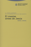 EL MESíAS ANTES DE JESúS: portada