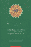 TEXTOS FUNDAMENTALES DE LA TRADICIóN RELIGIOSA MUSULMANA: portada