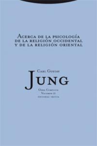 ACERCA DE LA PSICOLOGíA DE LA RELIGIóN OCCIDENTAL Y DE LA RE: portada