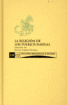 LA RELIGIóN DE LOS PUEBLOS NAHUAS: portada
