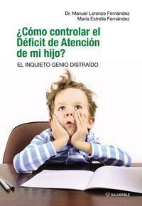 Cmo controlar el Dficit de Atencin de mi hijo?: portada