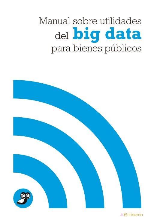 MANUAL  SOBRE UTILIDADES DEL BIG DATA PARA BIENES PÚBLICOS: portada