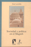 SOCIEDAD Y POLITICA EN EL MAGREB: portada