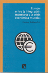 EUROPA ENTRE LA INTEGRACION MONETARIA Y LA CRISIS ECONOMICA: portada