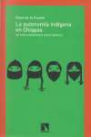 AUTONOMIA INDIGENA EN CHIAPAS,LA: portada