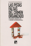 PISTAS FALSAS DEL CRIMEN ORGANIZADO,LAS: portada