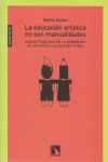 EDUCACION ARTISTICA NO SON MANUALIDADES,LA 2 ED.: portada