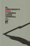 CRECIMIENTO MATA Y GENERA CRISIS TERMINAL,EL: portada