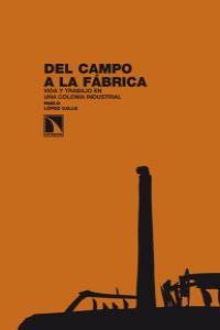 DEL CAMPO A LA FABRICA: portada