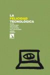 La felicidad tecnológica: portada