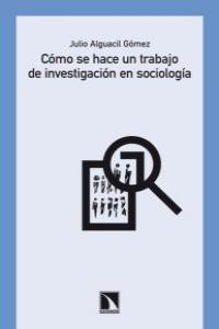 Cmo se hace un trabajo de investigacin en sociologa: portada