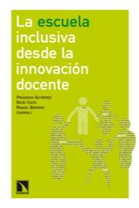 La escuela inclusiva desde la innovación docente: portada