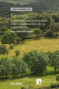 La caza como recurso renovable y la conservación de la natur: portada