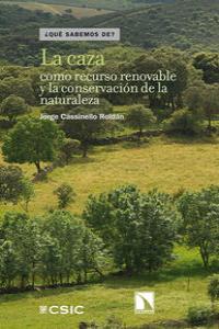 La caza como recurso renovable y la conservacin de la natur: portada