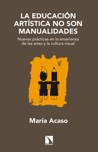 La educacin artstica no son manualidades (2ED): portada