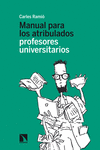 Manual para los atribulados profesores universitarios: portada