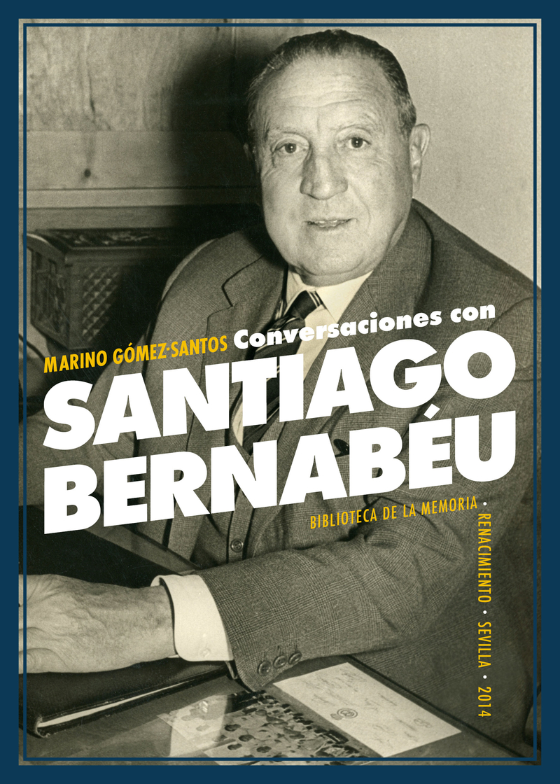 Conversaciones con Santiago Bernabu: portada