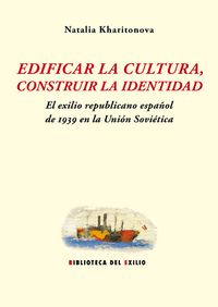 EDIFICAR LA CULTURA, CONSTRUIR LA IDENTIDAD: portada