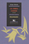 LA OBRA COMúN DE LOS HERMANOS MACHADO: portada