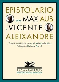 EPISTOLARIO ENTRE MAX AUB Y VICENTE ALEIXANDRE: portada