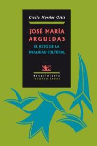 JOS MARA ARGUEDAS: EL RETO DE LA DUALIDAD CULTURAL: portada