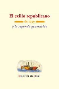 EL EXILIO REPUBLICANO DE 1939 Y LA SEGUNDA GENERACIN: portada