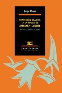 Tradicin clsica en la poesa de Aurora Luque: portada