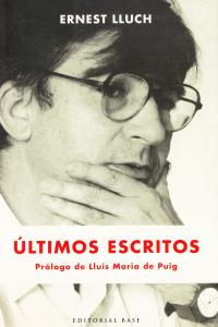 LTIMOS ESCRITOS DE ERNEST LLUCH: portada