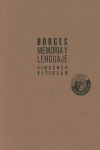 BORGES MEMORIA Y LENGUAJE: portada