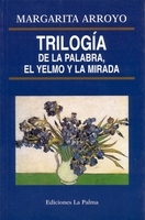 Trilogía de la palabra, el yelmo y la mirada: portada