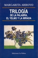 Triloga de la palabra, el yelmo y la mirada: portada