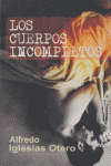 CUERPOS INCOMPLETOS,LOS: portada