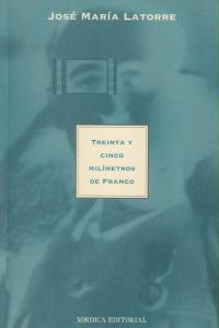 TREINTA Y CINCO MILIMETROS DE FRANCO: portada