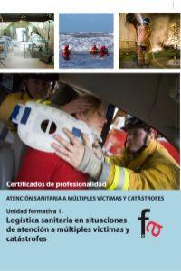 LOGÍSTICA SANITARIA EN SITUACIONES DE ATENCIÓN A MÚLTIPLES V: portada