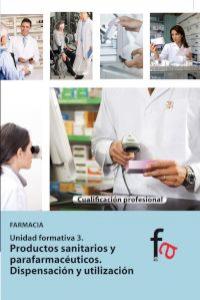 PRODUCTOS SANITARIOS Y PARAFARMACUTICOS. DISPENSIN Y UTILI: portada