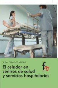 EL CELADOR EN CENTROS DE SALUD Y SERVICIOS HOSPITALARIOS: portada