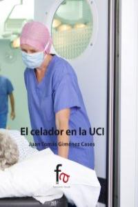 El CELADOR EN LA UCI: portada