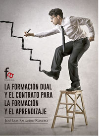LA FORMACIÓN DUAL Y EL CONTRATO PARA LA FORMACIÓN Y EL APREN: portada