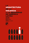 La arquitectura de la violencia y la seguridad en América: portada