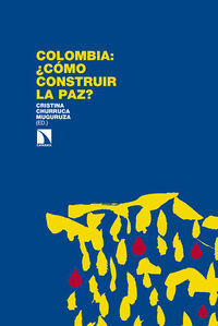 Colombia: cmo construir la paz?: portada