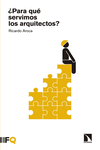 ¿Para qué servimos los arquitectos?: portada