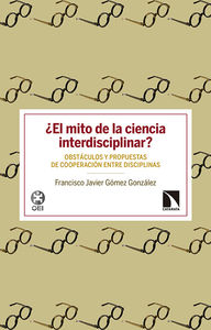 ¿El mito de la ciencia interdisciplinar?: portada