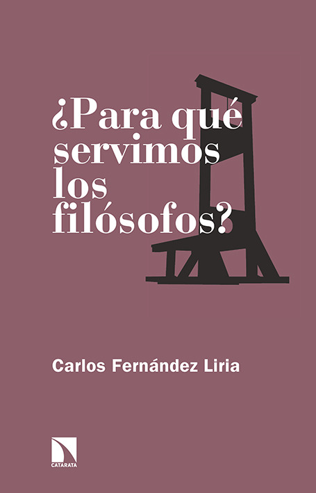 ¿PARA QUÉ SERVIMOS LOS FILÓSOFOS?: portada