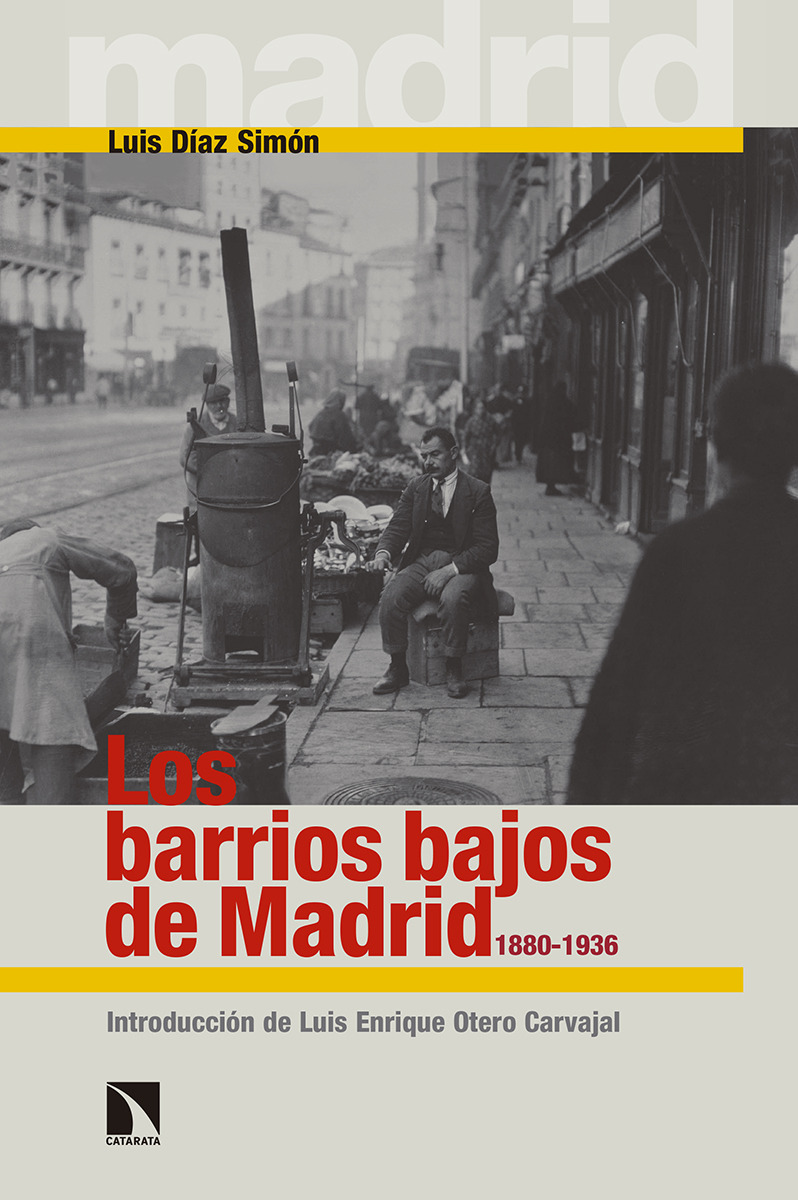 Los barrios bajos de Madrid, 1880-1936: portada