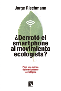 ¿Derrotó el smartphone al movimiento ecologista?: portada