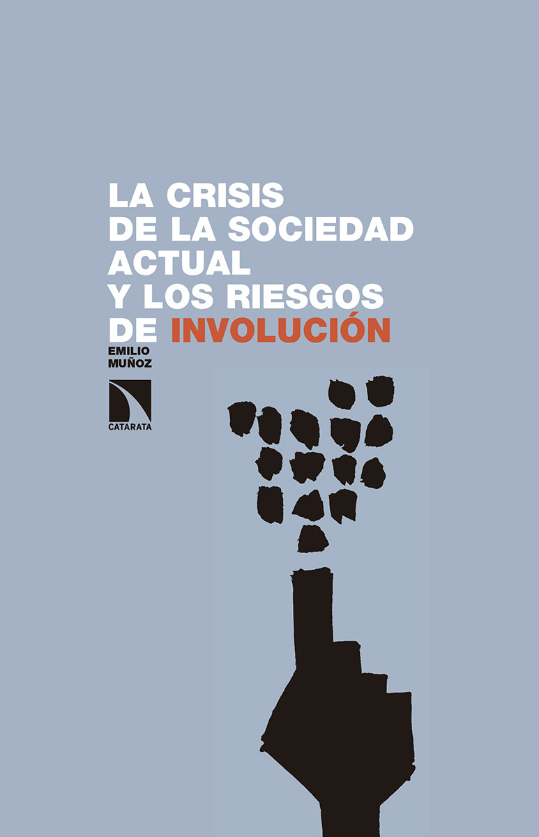 La crisis de la sociedad actual y los riesgos de involución: portada