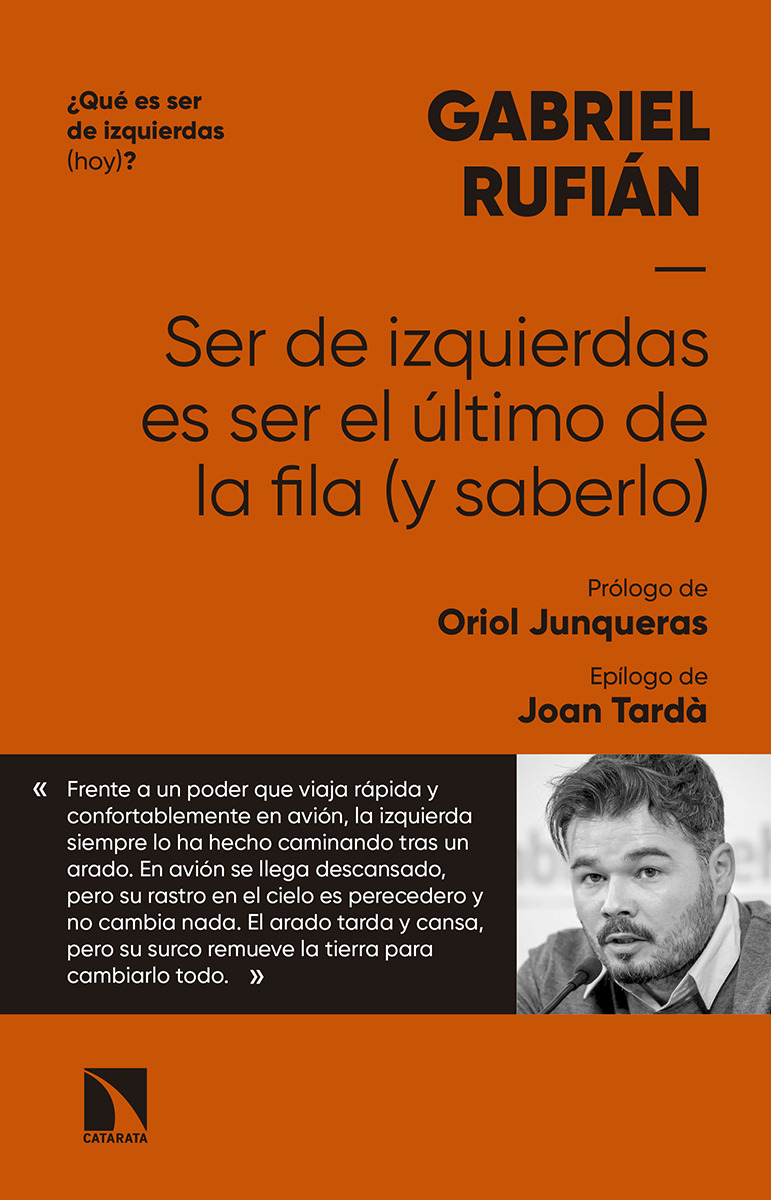 Ser de izquierdas es ser el último de la fila (y saberlo): portada