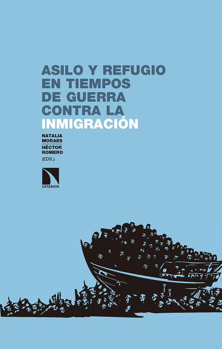 Asilo y refugio en tiempos de guerra contra la inmigracin: portada