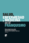 Salud, enfermedad y medicina en el Franquismo: portada