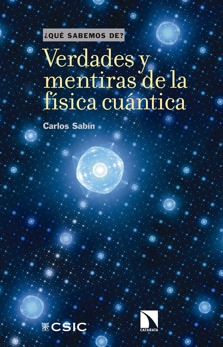 Verdades y mentiras de la fsica cuntica (3ED): portada